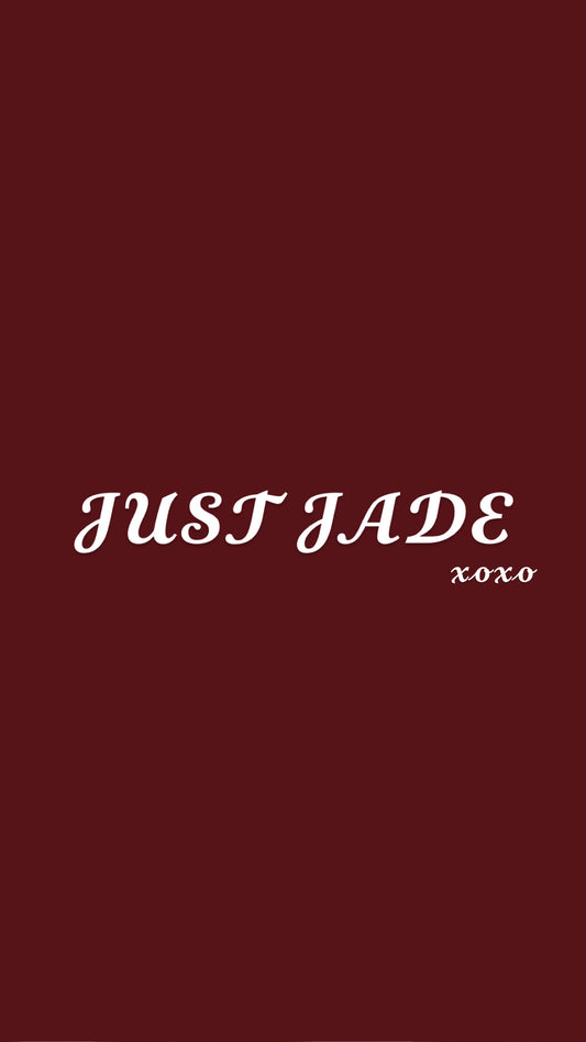 JUST JADE